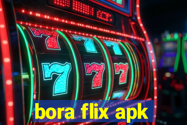 bora flix apk